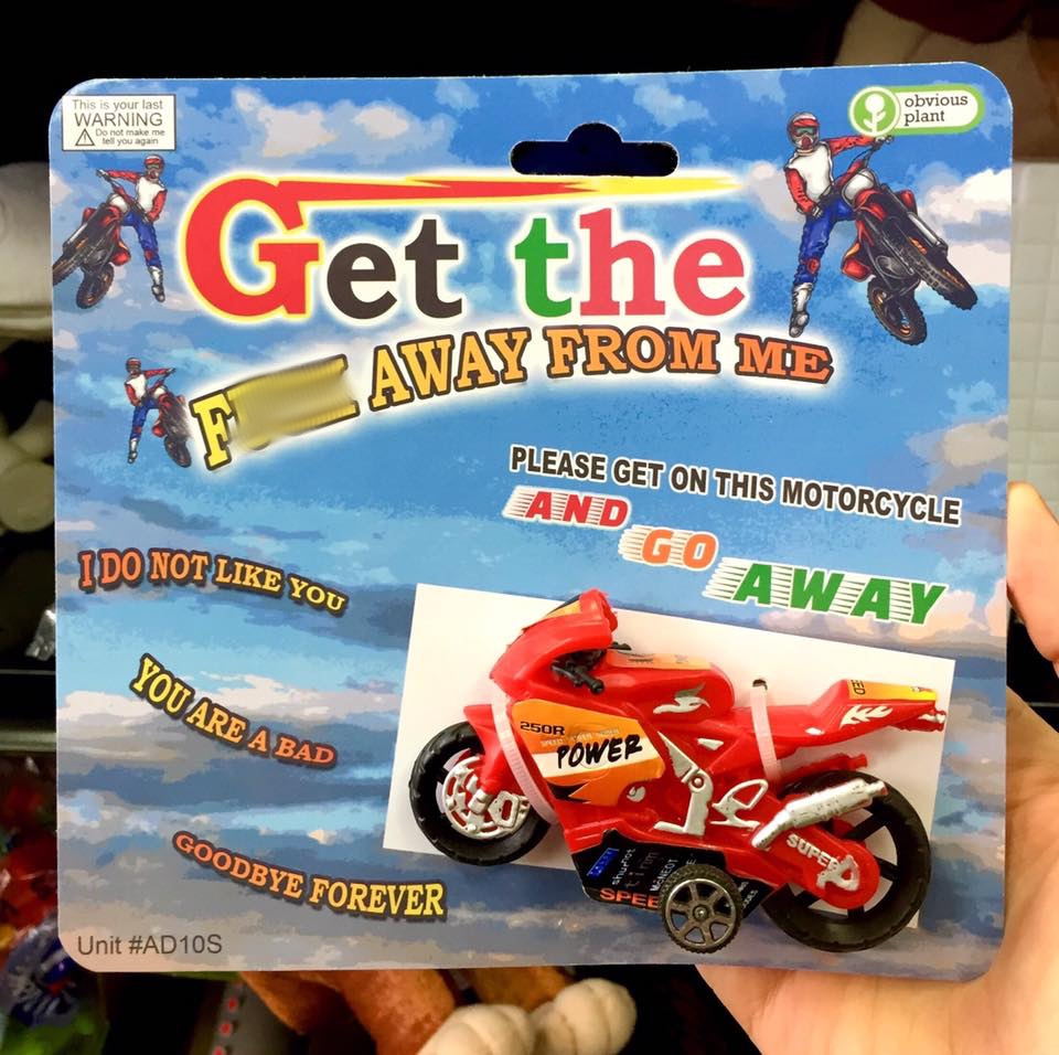 obvious plant - obvious This is your last Warning A Do not make me plant you agan Get the Away From Me Please Get On This Motorcycle And Go Away Tudo Not Yot You Are A Bad Bada 250R Ga Towers Power O L Sufet Odbye Forever Unit