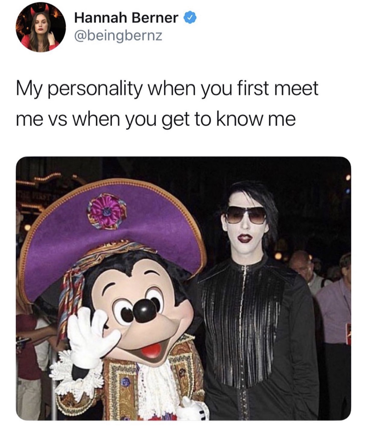 marilyn manson mickey mouse - Hannah Berner My personality when you first meet me vs when you get to know me