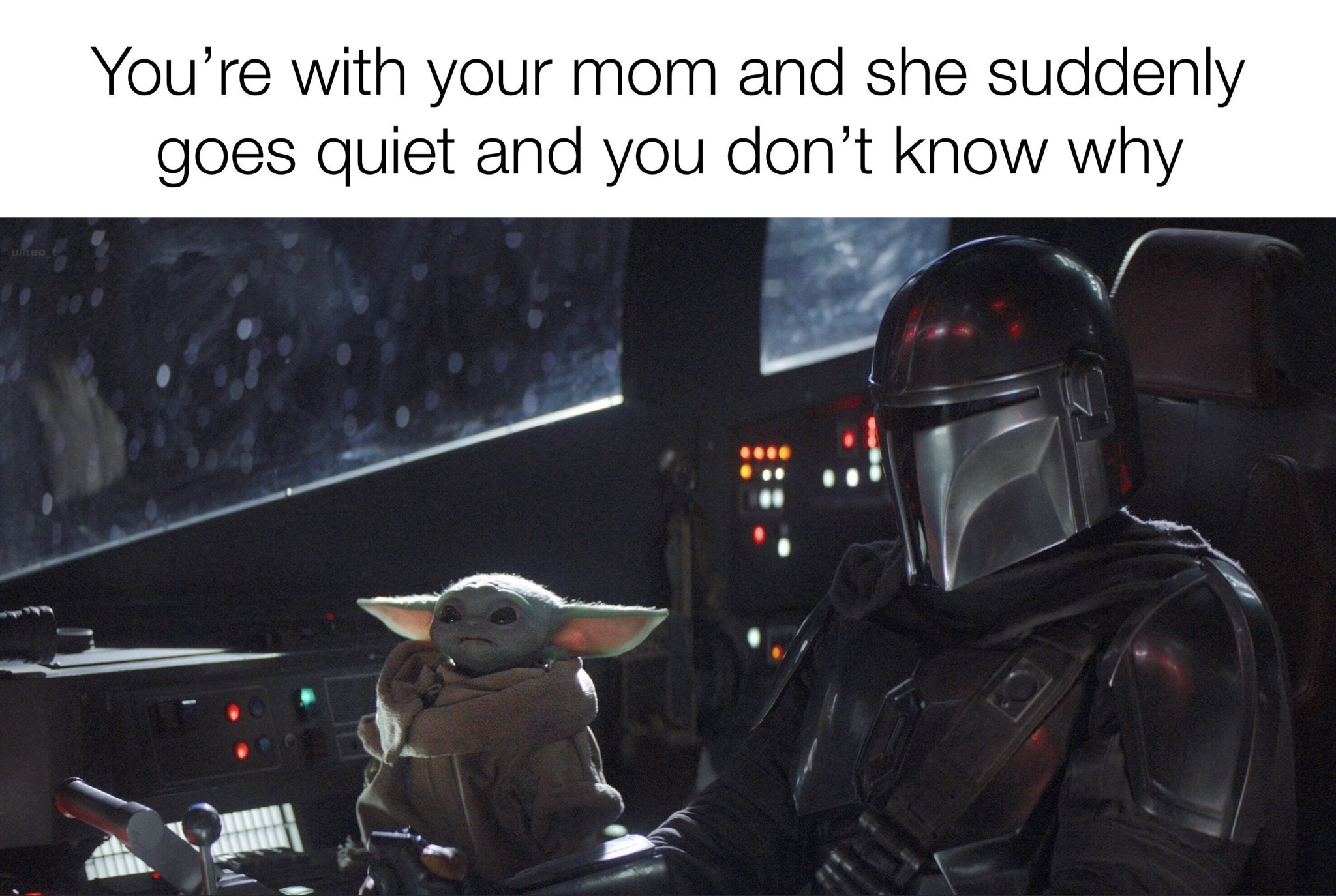 mandalorian baby yoda - You're with your mom and she suddenly goes quiet and you don't know why emed
