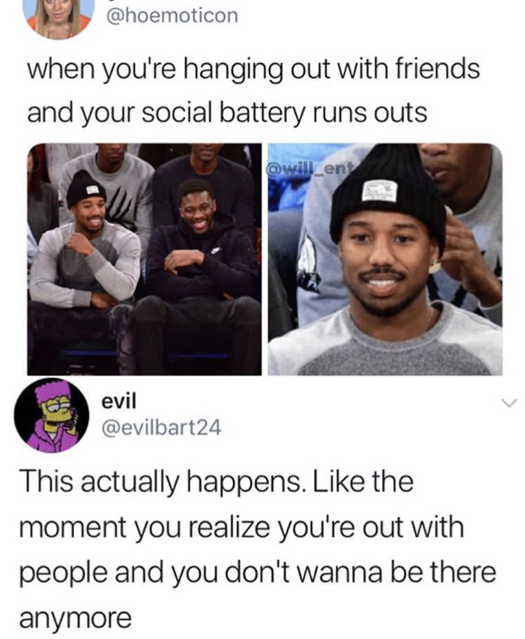 michael b jordan social battery - when you're hanging out with friends and your social battery runs outs evil This actually happens. the moment you realize you're out with people and you don't wanna be there anymore