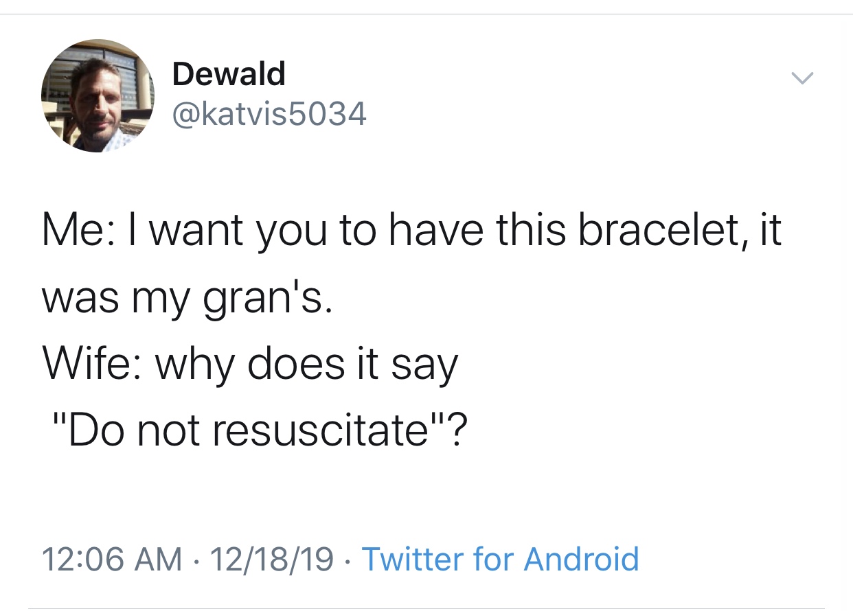 kenneth storey tampa - Dewald Me I want you to have this bracelet, it was my gran's. Wife why does it say "Do not resuscitate"? 121819 Twitter for Android