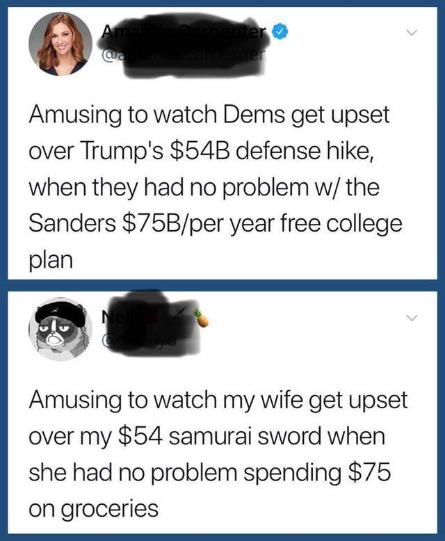 auto part - A Que Amusing to watch Dems get upset over Trump's $54B defense hike, when they had no problem w the Sanders $75Bper year free college plan Amusing to watch my wife get upset over my $54 samurai sword when she had no problem spending $75 on gr