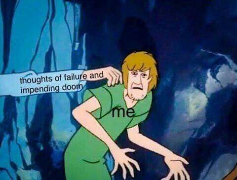 meme shaggy scooby doo - thoughts of failure and impending doom Ime