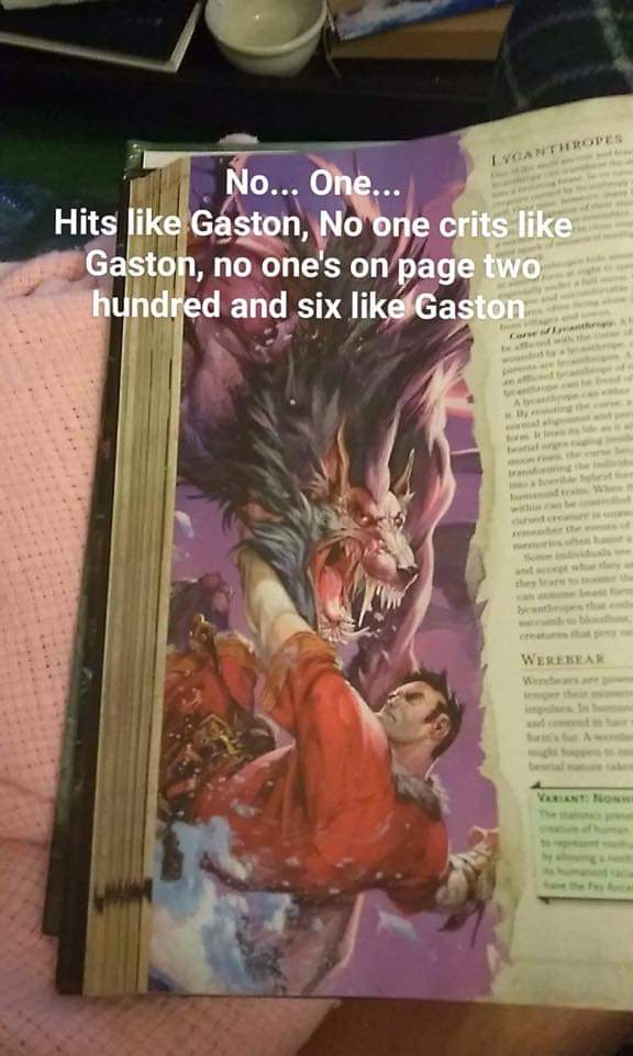no one hits like gaston - Lycanthropes No... One... Hits Gaston, No one crits Gaston, no one's on page two hundred and six Gaston Ah Werebear Van Non