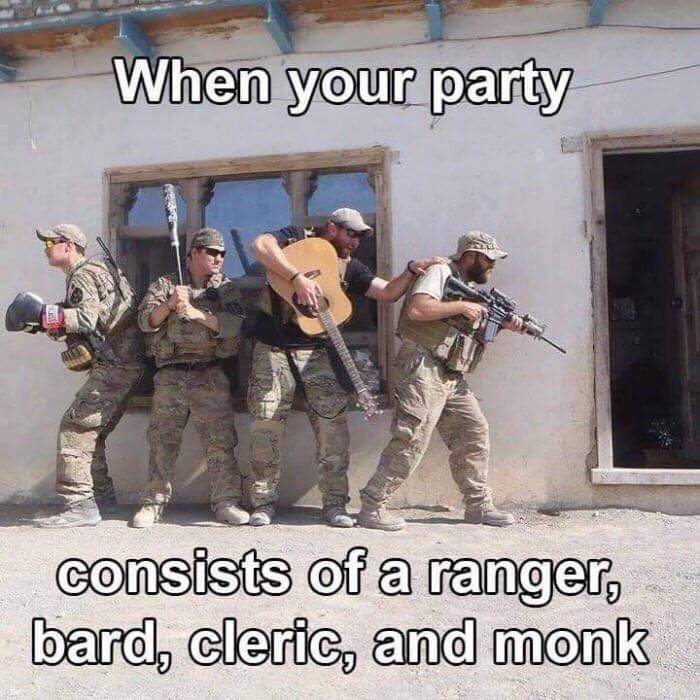 ranger bard cleric monk - When your party consists of a ranger, bard, cleric, and monk