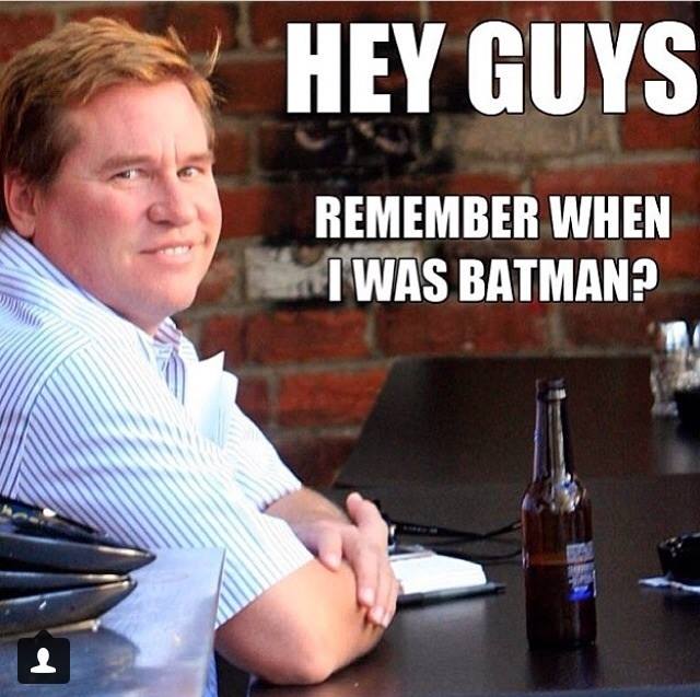 val kilmer fat - Hey Guys Remember When I Was Batman?
