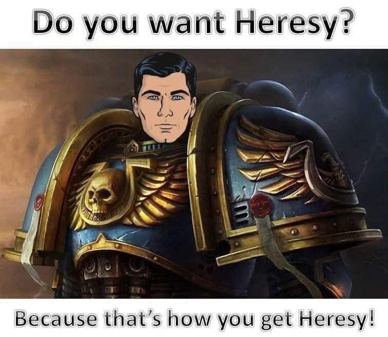 captain titus of the ultramarines - Do you want Heresy? Because that's how you get Heresy!