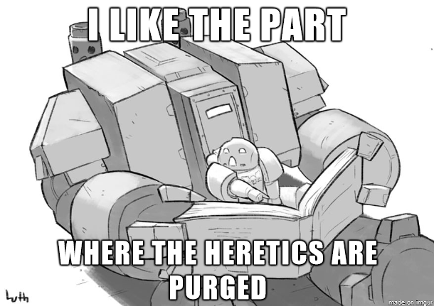 40k comic funny - I The Part Where The Heretics Are with Purged made on