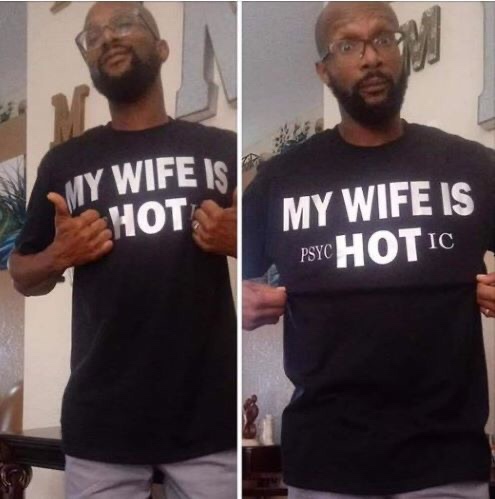 t shirt - Smy Wife Is Hot My Wife Is Psychotic