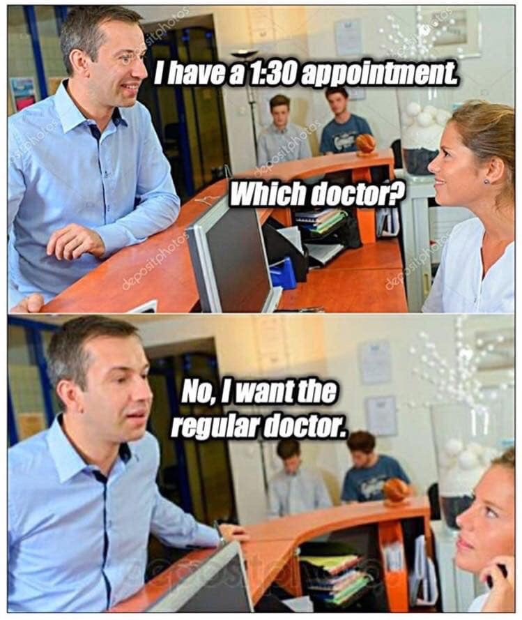 doctor no i want the regular doctor - 20 sitphotos I have a appointment Soros positphotos Which doctor? depositphotos degsitona No, I want the regular doctor.