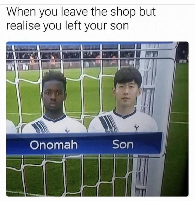 onomah son meme - When you leave the shop but realise you left your son Onomah Son