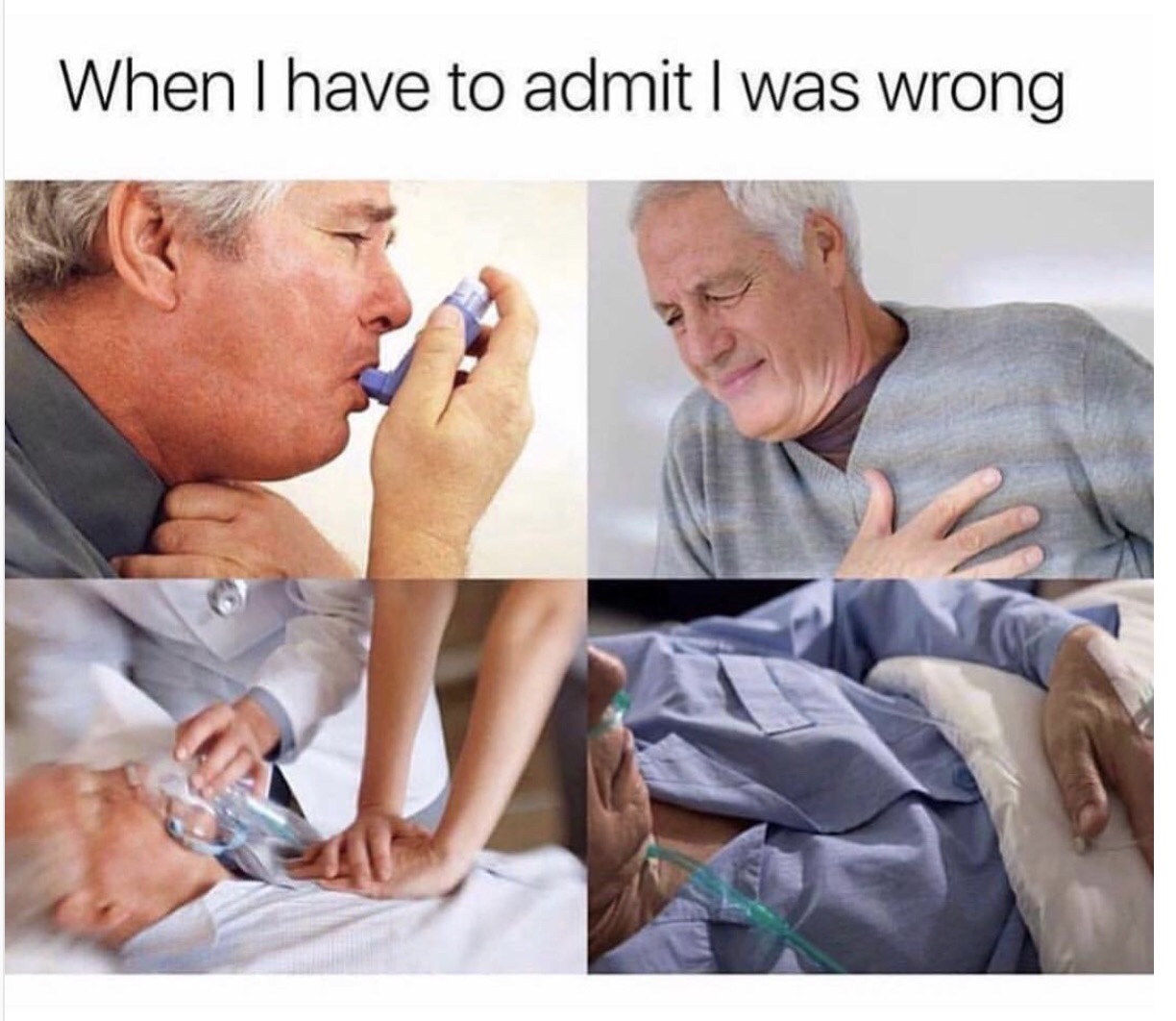 admit wrong meme - When I have to admit I was wrong