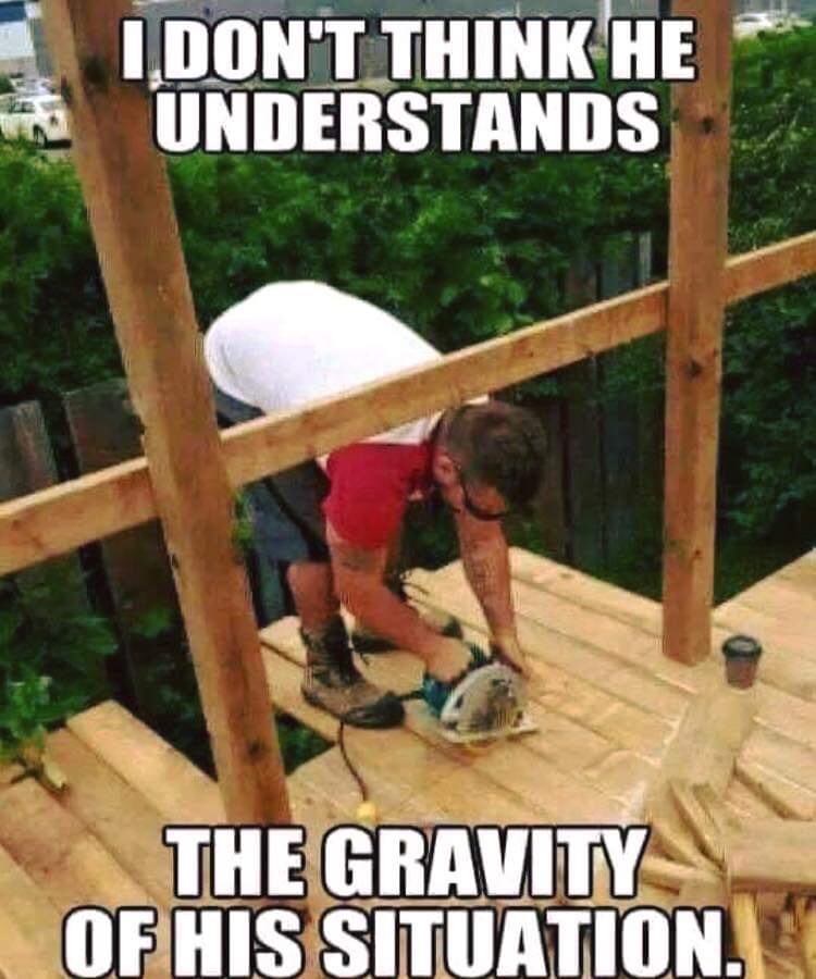 don t think he understands the gravity - I Don'T Think He Understands The Gravity Of His Situation.