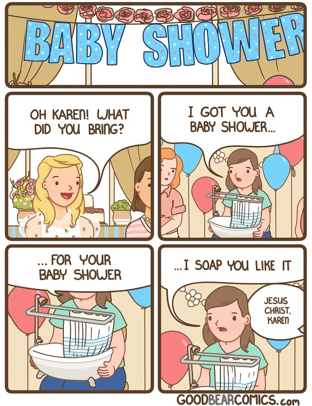 baby shower meme - Baby Et Wwe Dadildi Oh Karen! What Did You Bring? I Got You A Baby Shower... Cocd ... For Your Baby Shower ... I Soap You It Jesus Christ. Karen Goodbearcomics.Com