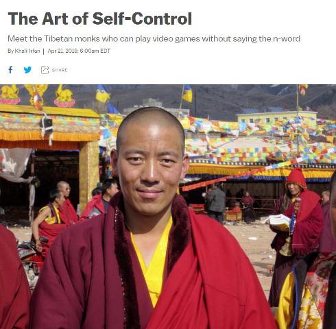 art of self control meme - The Art of SelfControl Meet the Tibetan monks who can play video games without saying the nword By Khali Irfan , am Edt F Shore