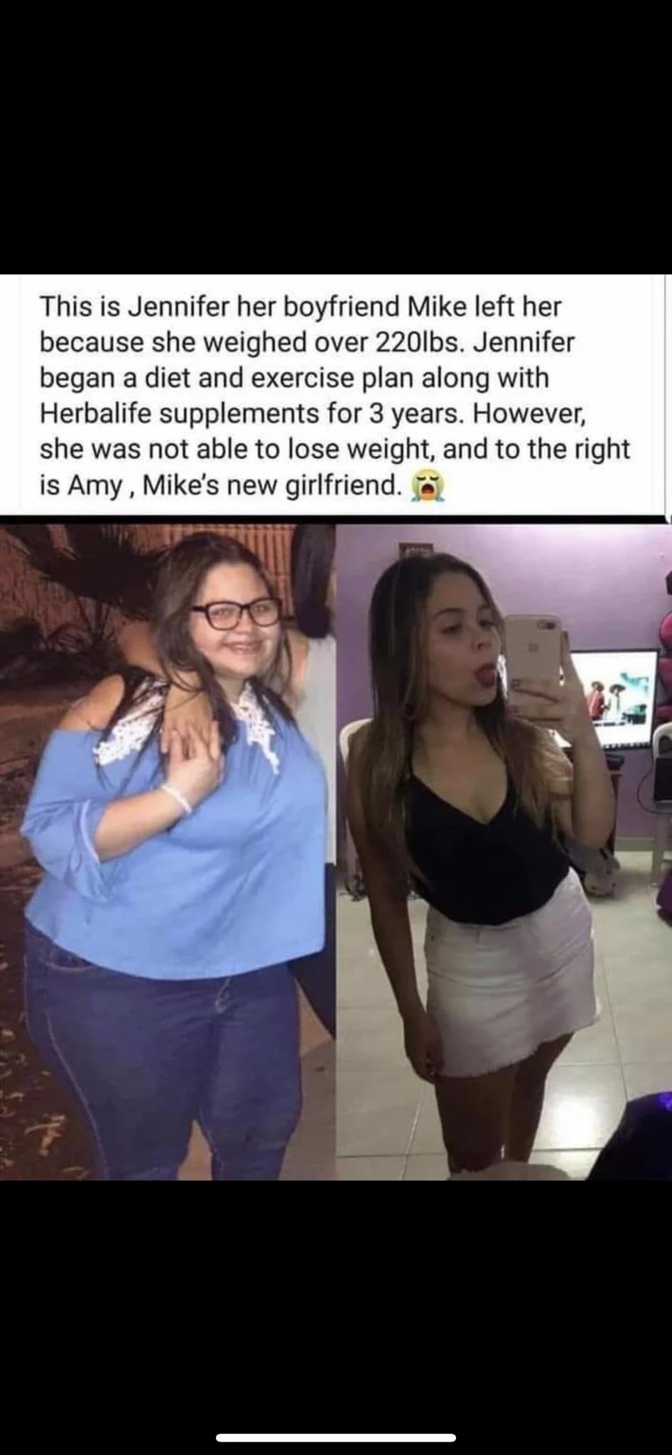 illinois meme - This is Jennifer her boyfriend Mike left her because she weighed over 220lbs. Jennifer began a diet and exercise plan along with Herbalife supplements for 3 years. However, she was not able to lose weight, and to the right is Amy, Mike's n