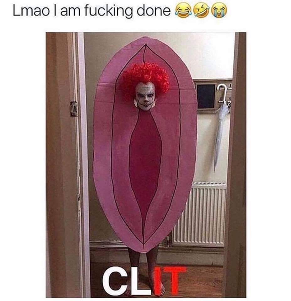 clit halloween costume - Lmao I am fucking done 90 Al Cli