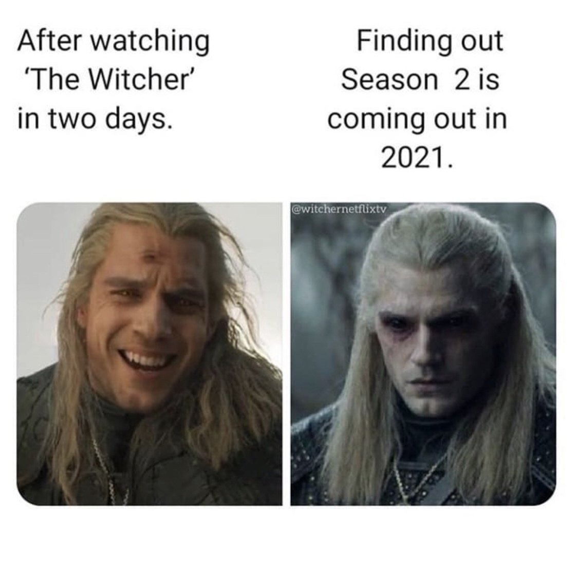 After watching 'The Witcher in two days. Finding out Season 2 is coming out in 2021.