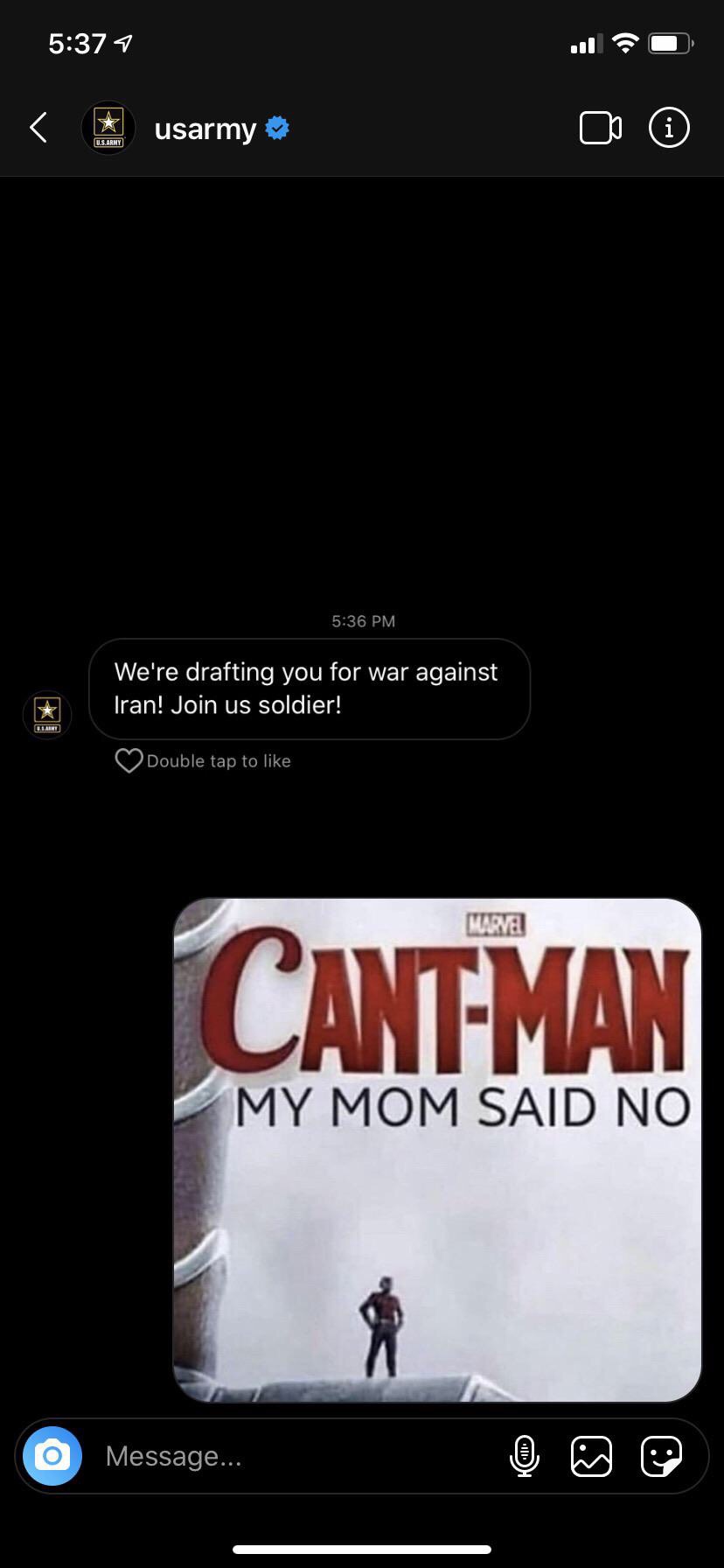 screenshot - usarmy We're drafting you for war against Iran! Join us soldier! Double tap to Hurma CantMan My Mom Said No Message...