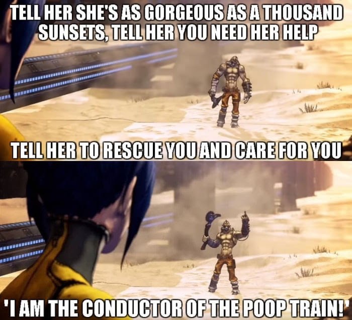 funny borderlands 2 quotes - Tell Her She'S As Gorgeous As A Thousand Sunsets, Tell Her You Need Her Help Benderbedretter Tell Her To Rescue You And Care For You 'I Am The Conductor Of The Poop Train!