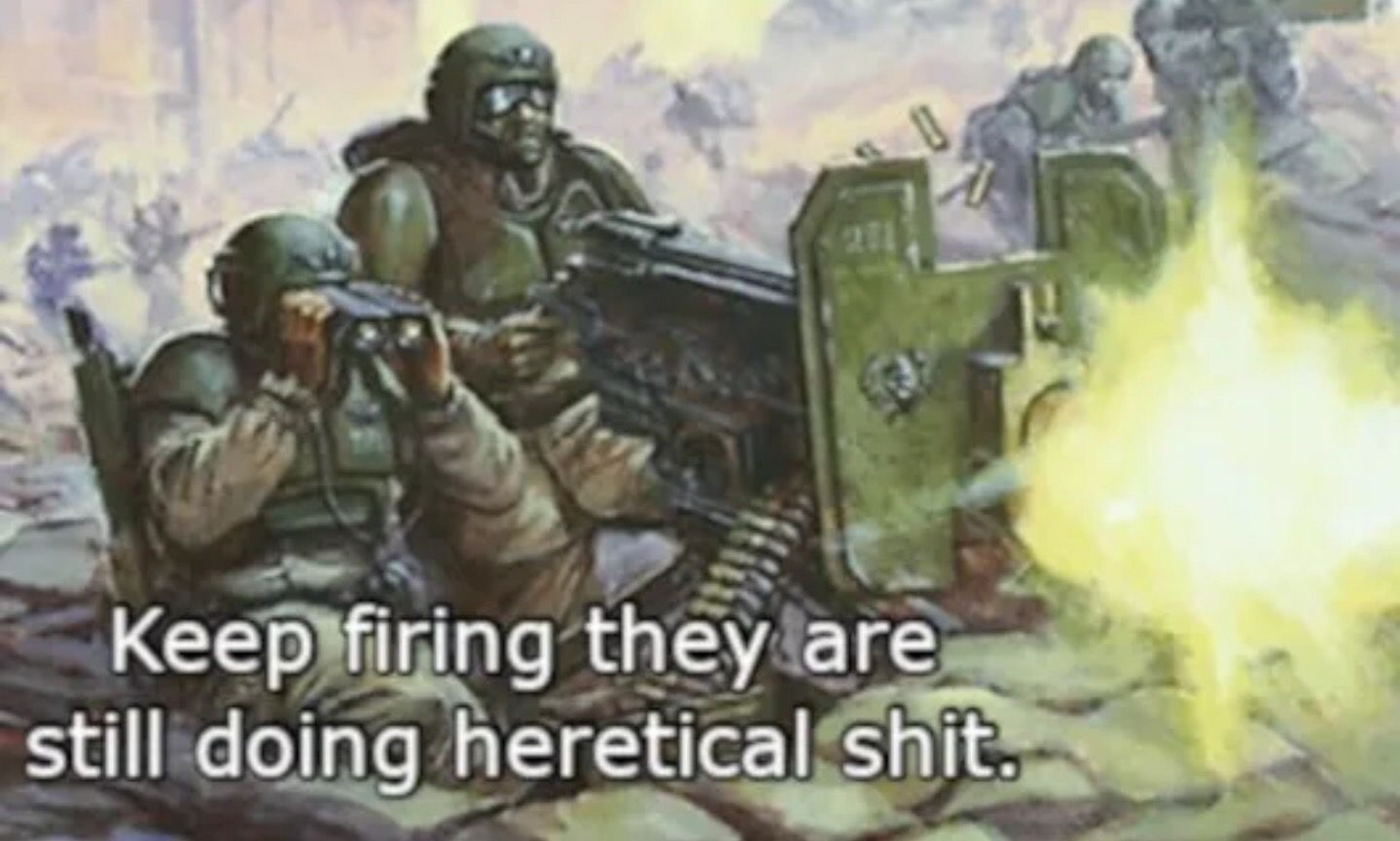 keep firing they are still doing heretical shit - Keep firing they are still doing heretical shit.