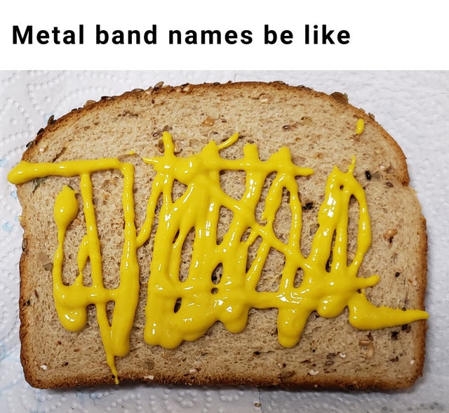 pumpkin bread - Metal band names be
