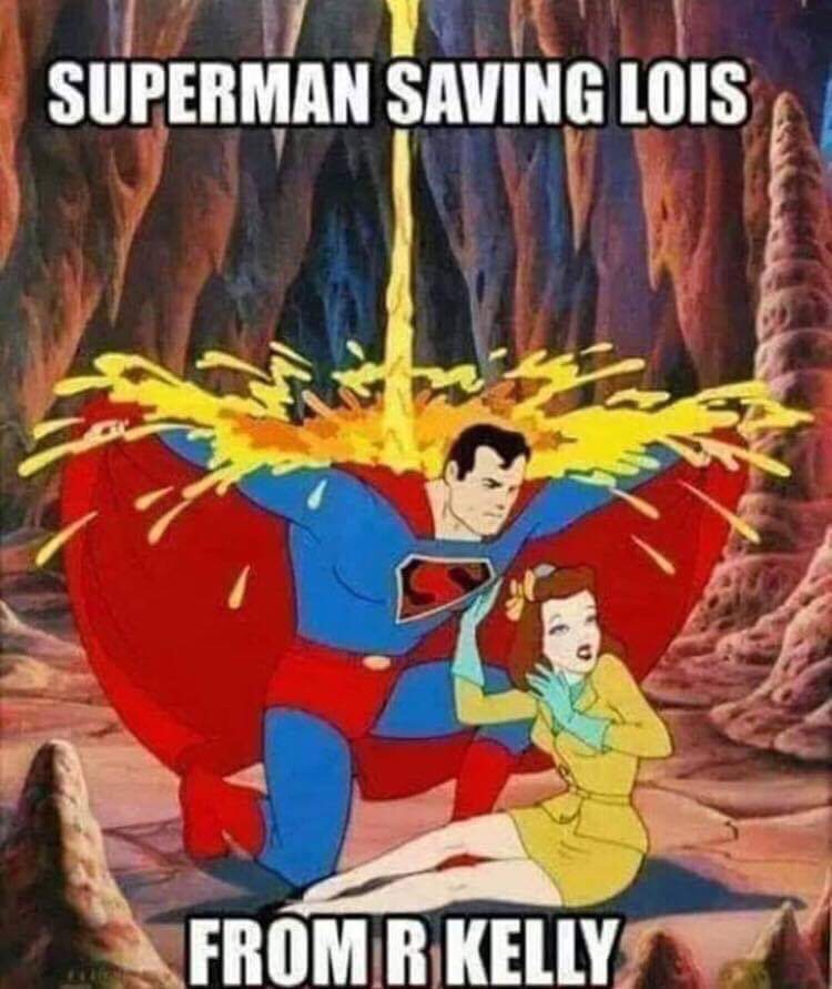 r kelly superman meme - Superman Saving Lois From R Kelly
