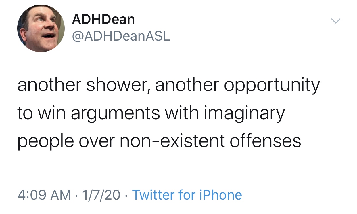 perfume funny quotes - ADHDean another shower, another opportunity to win arguments with imaginary people over nonexistent offenses 1720 Twitter for iPhone