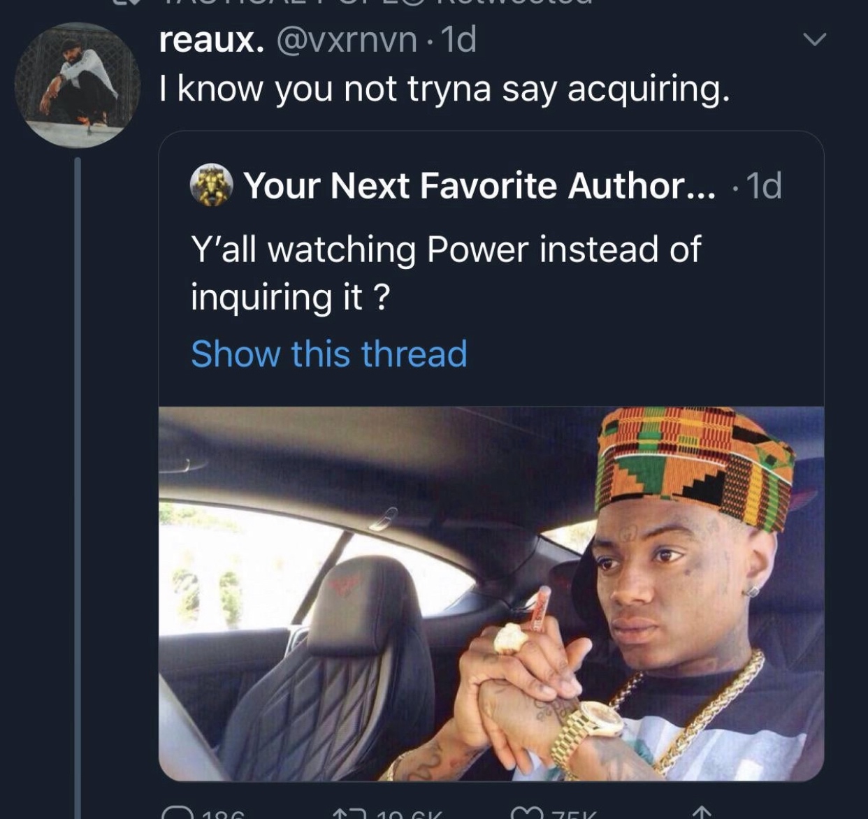 being ugly memes - reaux. 1d I know you not tryna say acquiring. Your Next Favorite Author... 1d Y'all watching Power instead of inquiring it ? Show this thread 10 19 10 Cv mok
