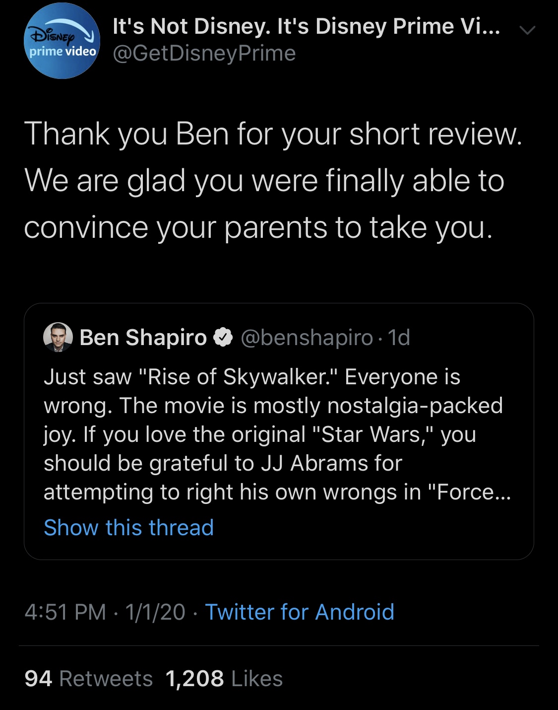 screenshot - Denep It's Not Disney. It's Disney Prime Vi... v Prime prime video Thank you Ben for your short review. We are glad you were finally able to convince your parents to take you. Ben Shapiro . 1d Just saw
