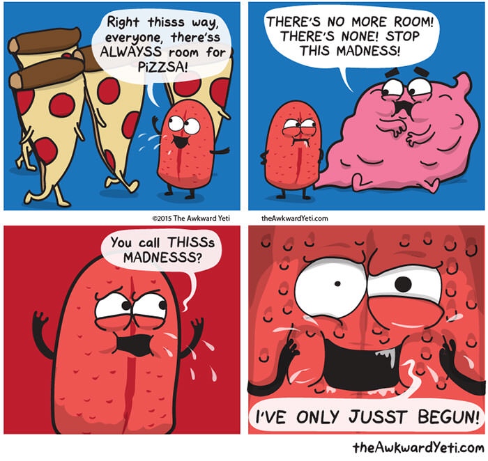 tongue awkward yeti comics - Right thisss way, everyone, there'ss Alwayss room for Pizzsa! There'S No More Room! There'S None! Stop This Madness! 2015 The Awkward Yeti theAwkwardyeti.com You call THISSs Madnesss? Co I'Ve Only Jusst Begun! the Awkwardyeti.
