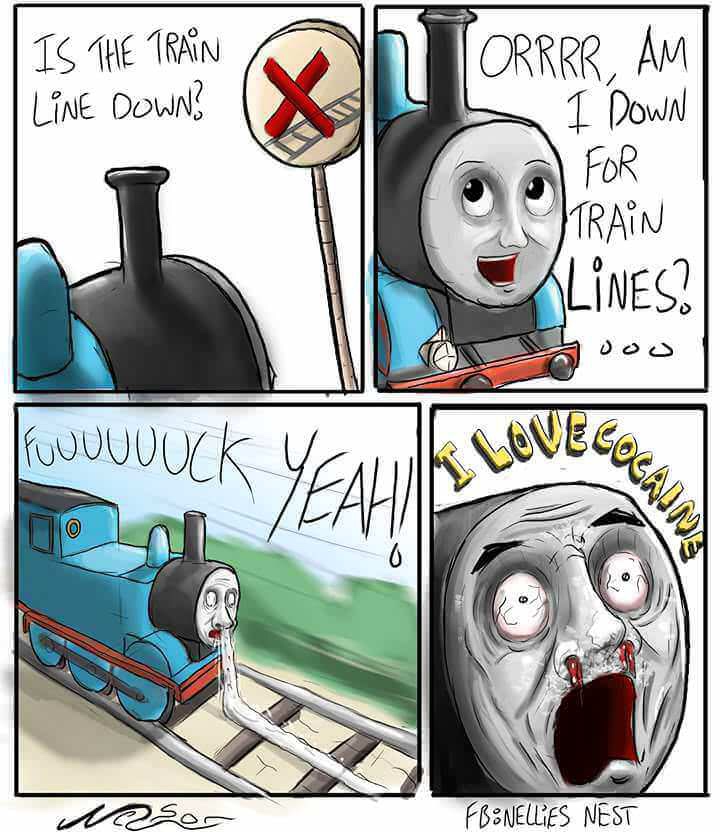thomas the tank engine meme - Is The Train Line Down? Torrrr, Am I Down For Train Lines? Soos Tuulduck Yuuk Lovecoca Fbonellies Nest