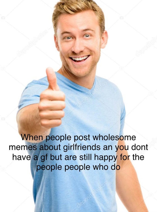 happy guy stock photo png - When people post wholesome memes about girlfriends an you dont have a gf but are still happy for the people people who do ositeho