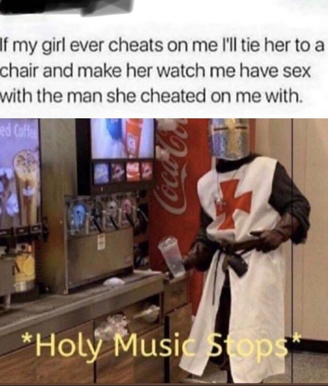 holy music stops - If my girl ever cheats on me I'll tie her to a chair and make her watch me have sex with the man she cheated on me with. Holy Music