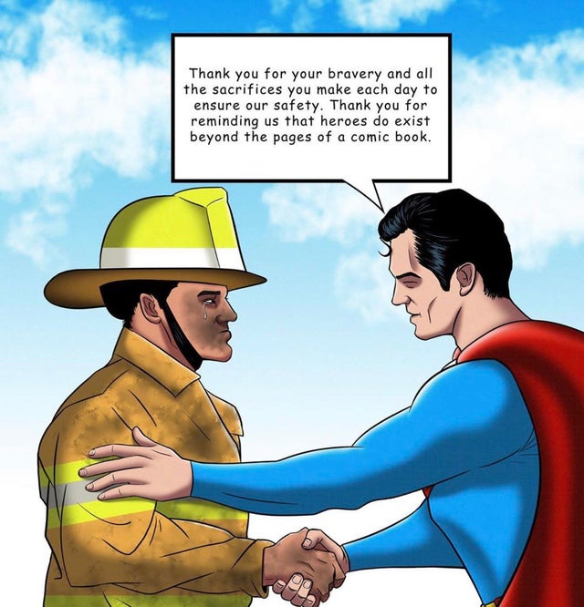 cartoon - Thank you for your bravery and all the sacrifices you make each day to ensure our safety. Thank you for reminding us that heroes do exist beyond the pages of a comic book.