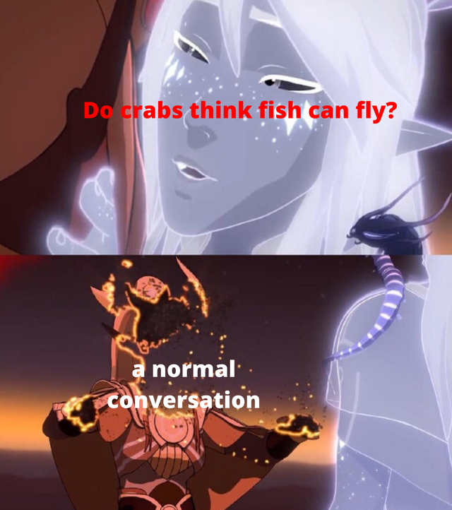 Internet meme - Do crabs think fish can fly? a normal conversation