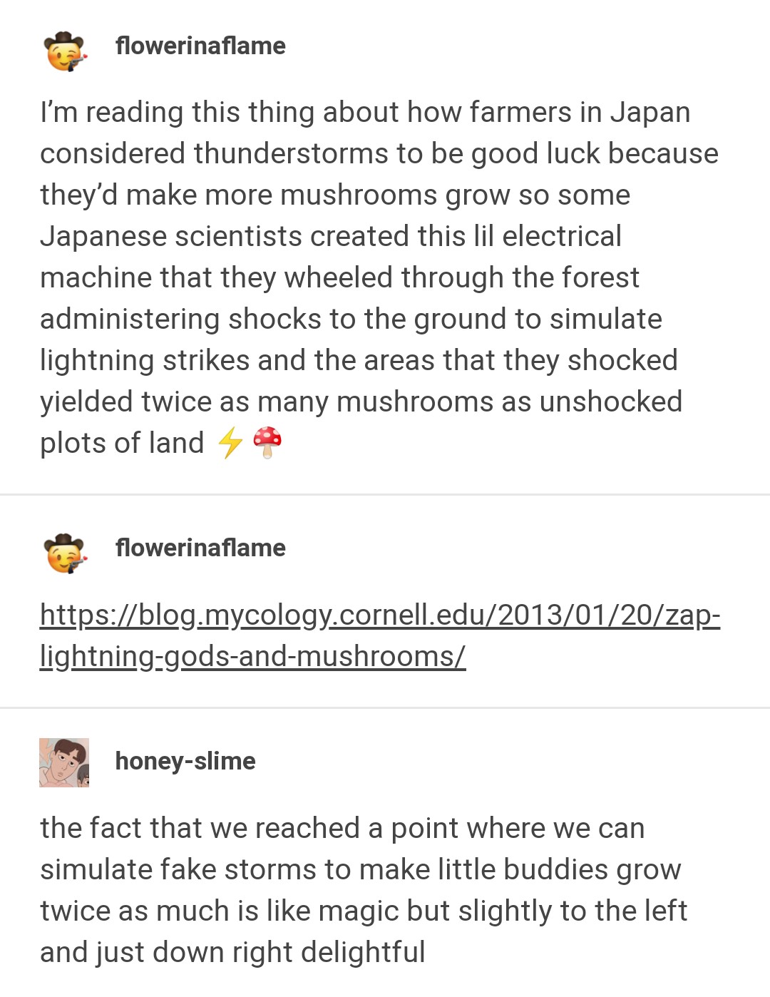 document - flowerinaflame I'm reading this thing about how farmers in Japan considered thunderstorms to be good luck because they'd make more mushrooms grow so some Japanese scientists created this lil electrical machine that they wheeled through the fore