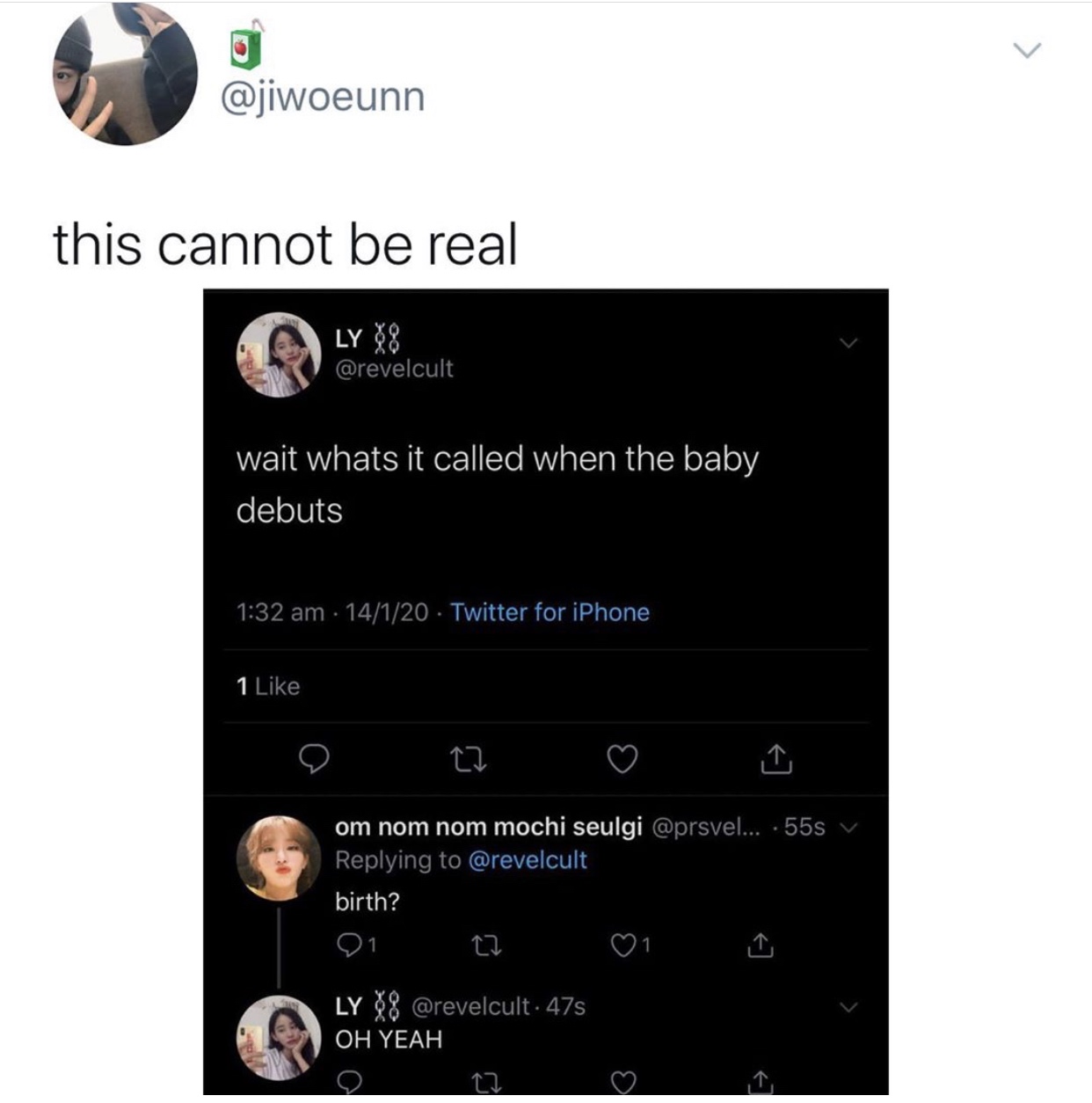 multimedia - this cannot be real Ly wait whats it called when the baby debuts 14120 Twitter for iPhone 1 om nom nom mochi seulgi ... 55s birth? O1 22 LY_88 . 475 Oh Yeah