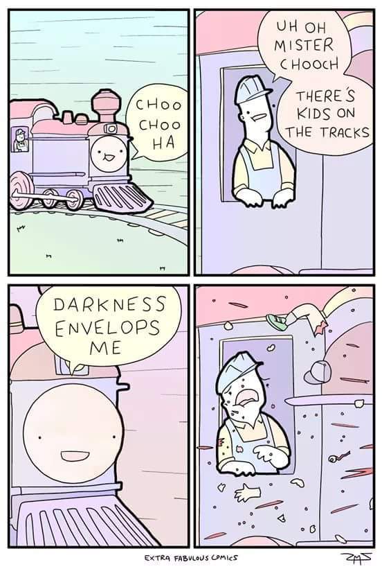 darkness envelops me - Uh Oh Mister Chooch Choo There'S Kids On The Tracks Ha 1 . Darkness Envelops L Me Oa Extra Fabulous Comics Zms