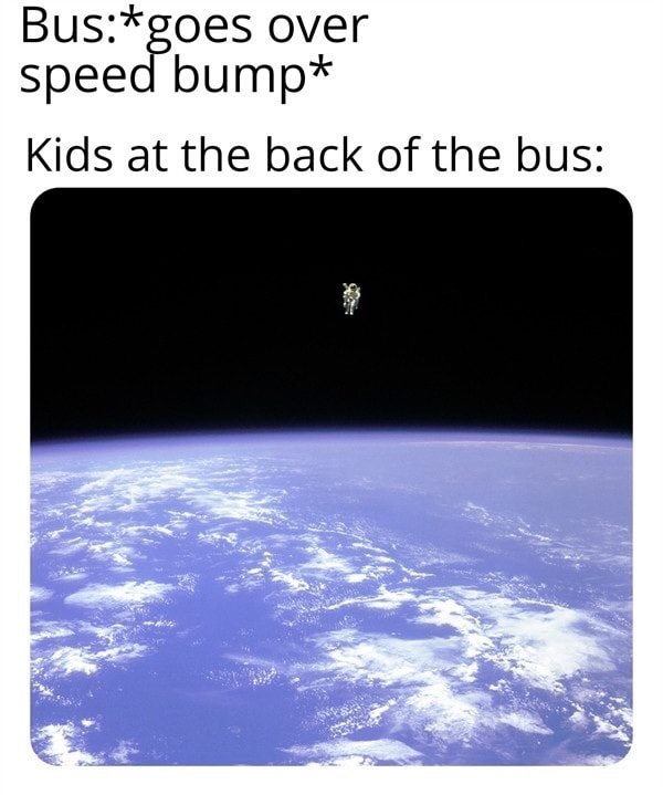 earth pictures v2 rocket - Busgoes over speed bump Kids at the back of the bus