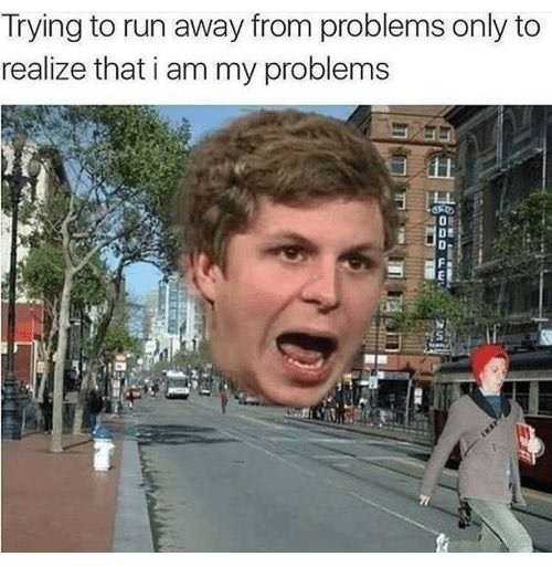 michael cera funny - Trying to run away from problems only to realize that i am my problems