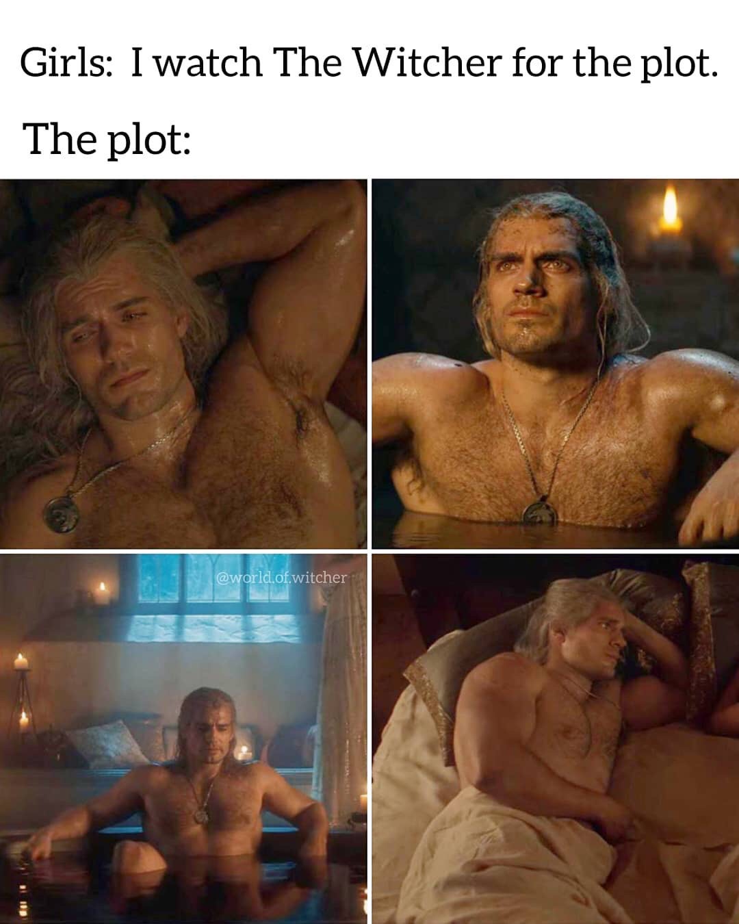 Henry Cavill - Girls I watch The Witcher for the plot. The plot .of.witcher