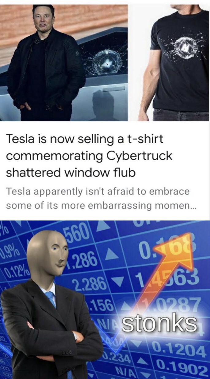 t shirt - Tesla is now selling a tshirt commemorating Cybertruck shattered window flub Tesla apparently isn't afraid to embrace some of its more embarrassing momen... 560 51.286 A 0.168 2.286 14763 1.156 0287 W. Stonks 0.1204 0.1902