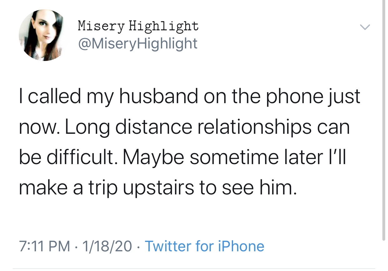 kevin hart twitter - Misery Highlight I called my husband on the phone just now. Long distance relationships can be difficult. Maybe sometime later I'll make a trip upstairs to see him. 11820 Twitter for iPhone