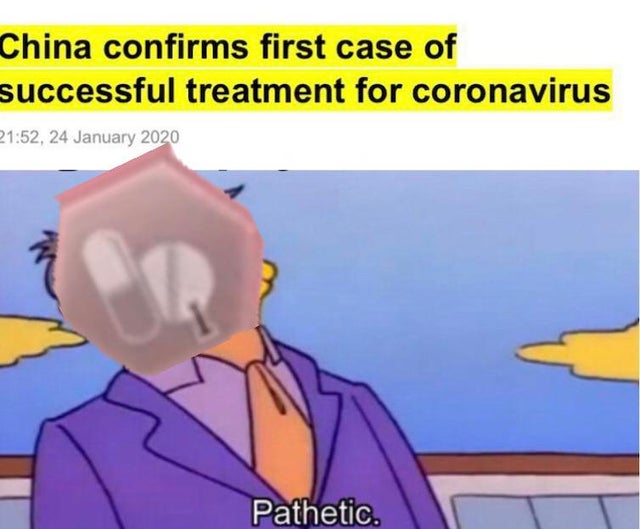 text memes clean funny - China confirms first case of successful treatment for coronavirus , Pathetic.