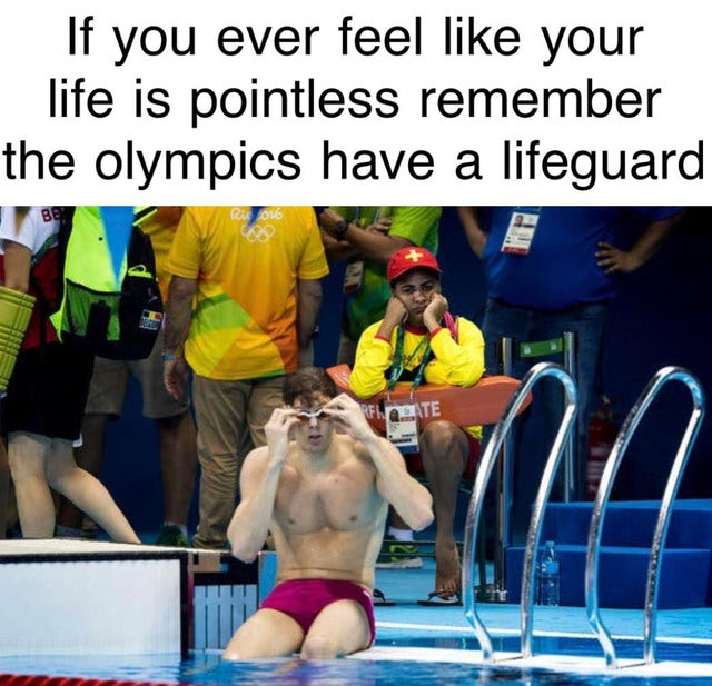 olympic swimmer lifeguard - If you ever feel your life is pointless remember the olympics have a lifeguard
