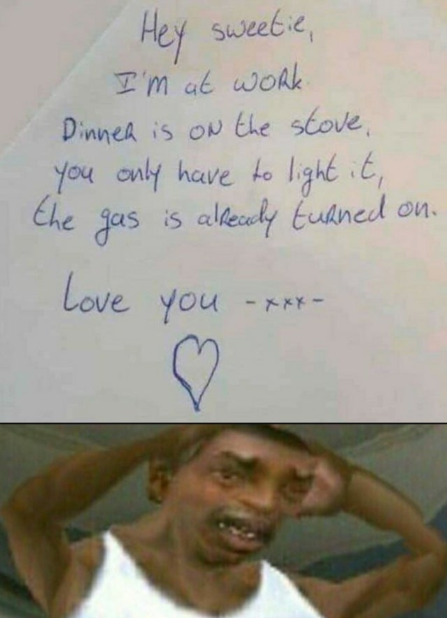 handwriting - Hey sweetie, I'm at work Dinner is on the stove, you only have to light it, the gas is already turned on. Love you xxx