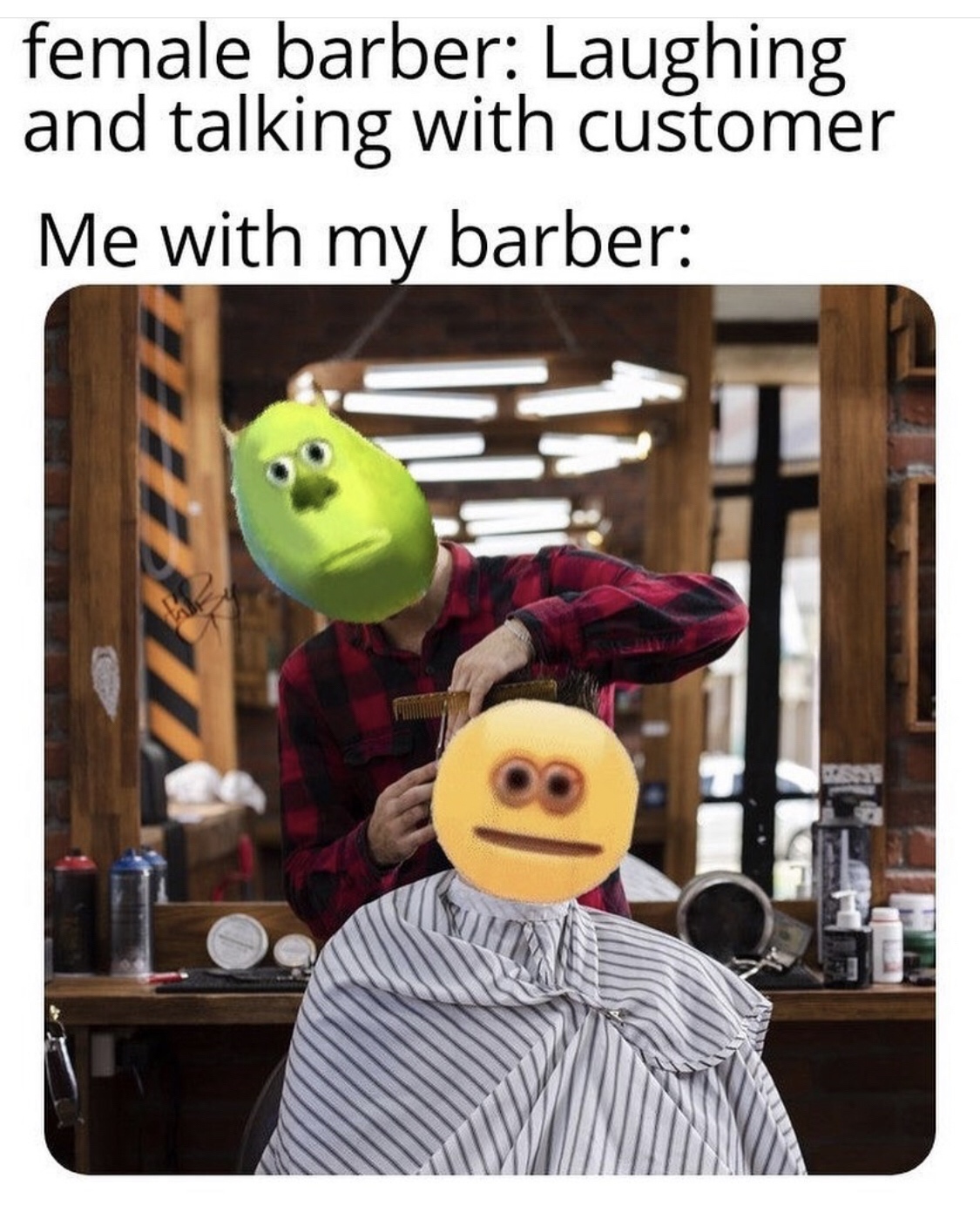 Internet meme - female barber Laughing and talking with customer Me with my barber