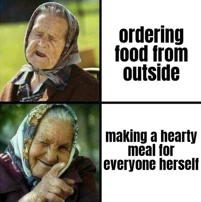 vodka babushka - ordering food from outside making a hearty meal for everyone herself