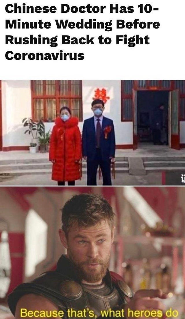 not all heroes wear capes meme - Chinese Doctor Has 10 Minute Wedding Before Rushing Back to Fight Coronavirus Because that's what heroes do